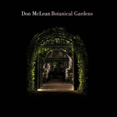 DON MCLEAN - BOTANICAL GARDENS - LP VINYL NEU VERSIEGELT 2018