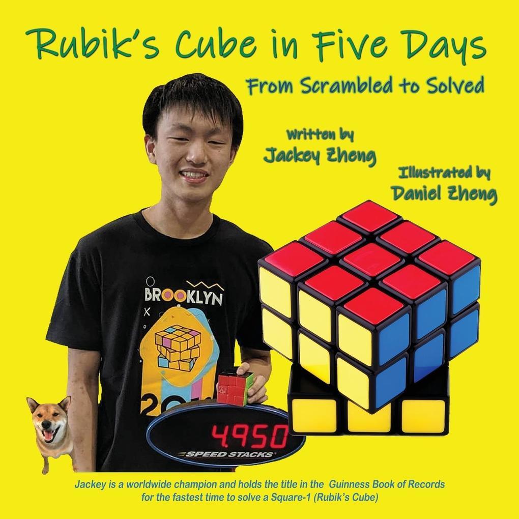 Thumbnail - The Rubik's Cube In 5 Days: From Scrambled To Solved | Jackey Zheng |