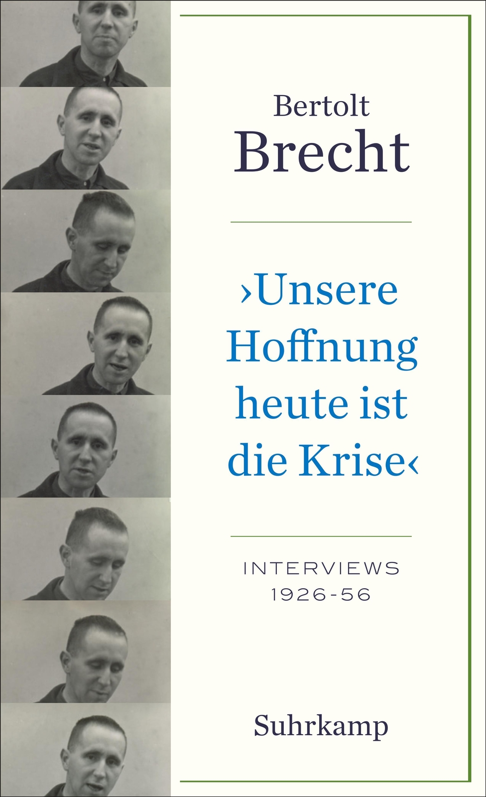 Thumbnail - 'unsere Hoffnung Heute Ist Die Krise' Interviews 1926-1956 Bertolt