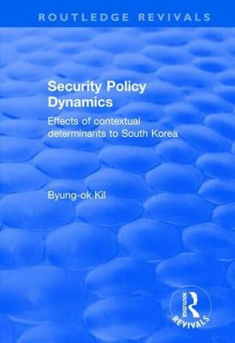 Security Policy Dynamics: Effects Of Contextual Determinants To South