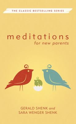 Meditations for New Parents Paperback Sara W., Shenk, N. Gerald S