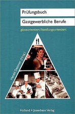 Prüfungsbuch Gastgewerbliche Berufe - gästeorientiert/handlungsorientiert