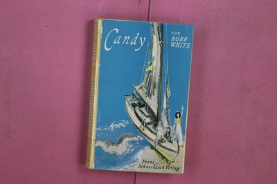 345712 Robb White CANDY Franz Schneekluth Verlag Eine Erzählung für junge