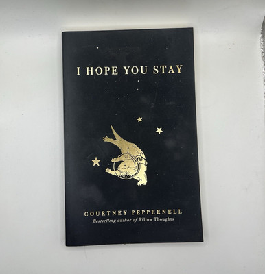 Courtney Peppernell I Hope You Stay Trade Paperback Poetry English