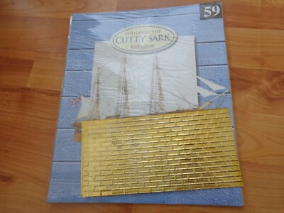 1/90 DEL PRADO BUILDING YOUR OWN THE CUTTY SARK SHIP ISSUE 59 INC PART