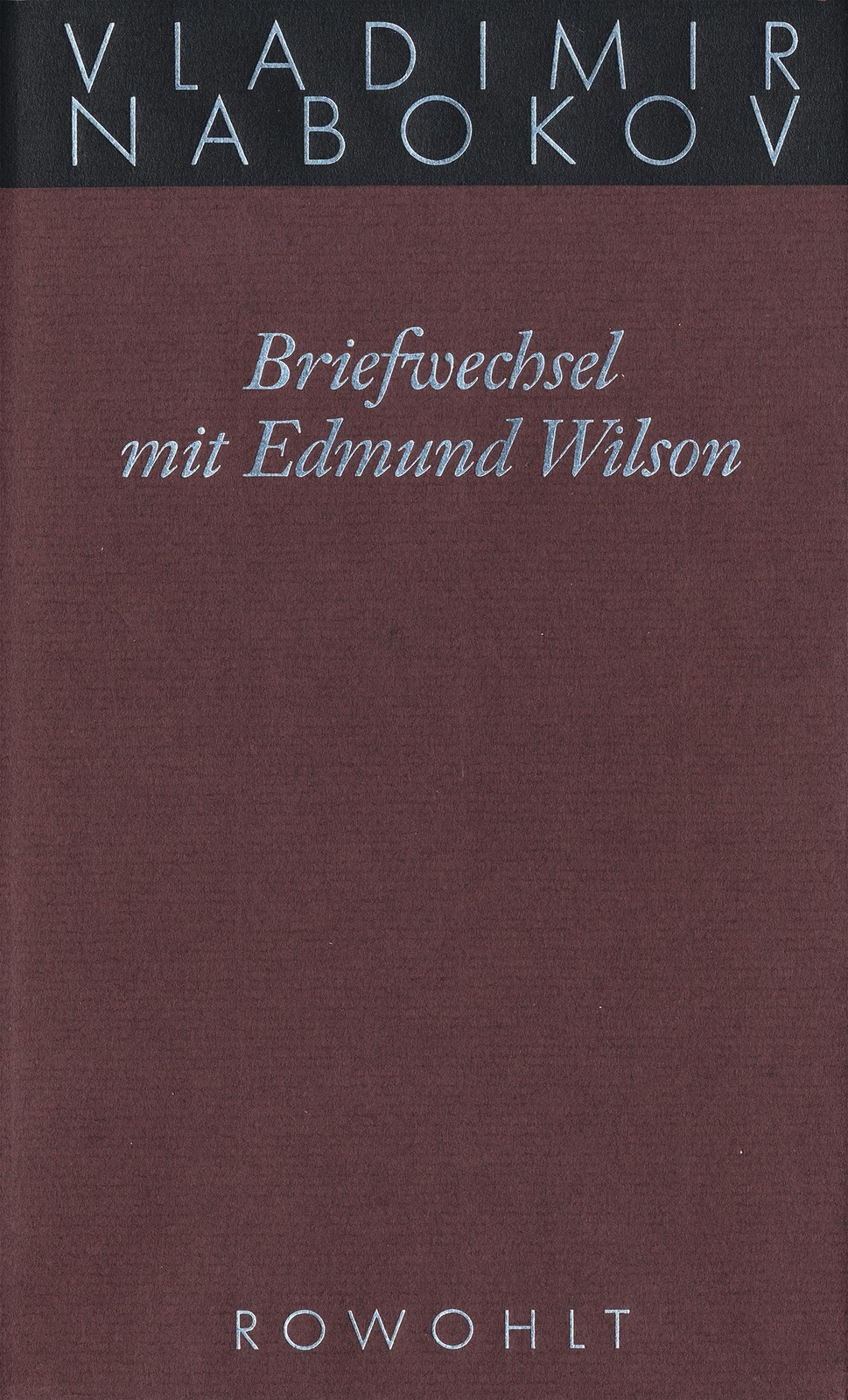 Thumbnail - Gesammelte Werke 23. Briefwechsel Mit Edmund Wilson 1940-1971