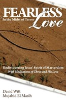 David Witt (U. A.) | Fearless Love In The Midst Of Terror | Taschenbuch (2017)