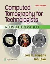 Computed Tomography for Technologists - 9781975232931