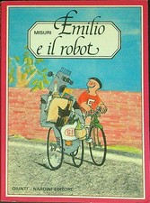 EMILIO E IL ROBOT MISURI GIORGIO GIUNTI NARDINI EDITORE 1978 