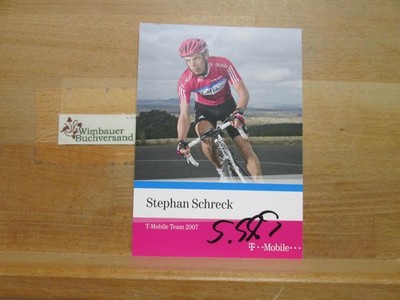 Original Autogramm Stephan Schreck Radsport T Mobile /// Autogramm Autogr 250349