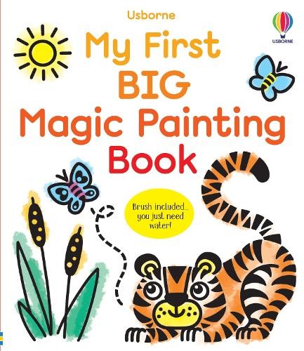 My First Big Magic Painting Book by Abigail Wheatley, Emily R... - 9781836043355