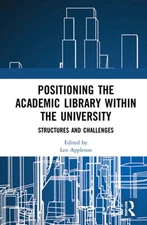 Positioning the Academic Library Within the University: Structures and: New