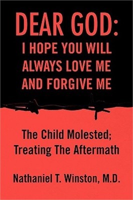 Dear God: I Hope You Will Always Love Me and Forgive Me (Paperback or Softback)