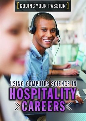 Using Computer Science in Hospitality Careers by Jennifer Culp (English) Paperba
