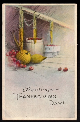 Greetings On Thanksgiving Day Postcard Corn, Pumpkins, and Bushels of Apples
