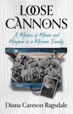 Loose Cannons: A Memoir of Mania and ... 9781956955217 by Cannon-Ragsdale, Diana