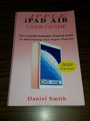 APPLE IPAD AIR USER GUIDE DANIEL SMITH PAPERBACK (BOX28)