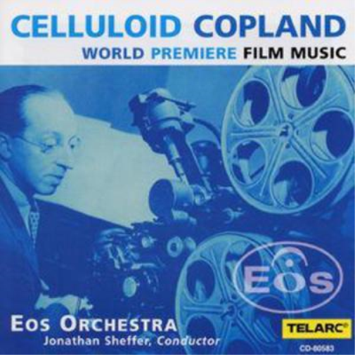 Aaron Copland Celluloid Copland (Sheffer / Eos Orchestra) (CD) Album