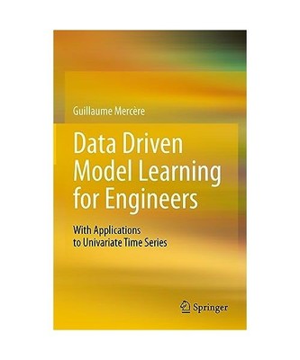 Data Driven Model Learning for Engineers: With Applications to Univariate Time S