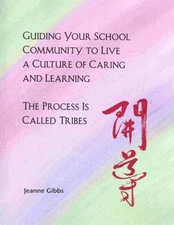 Guiding Your School Community to Live..., Gibbs, Jeanne