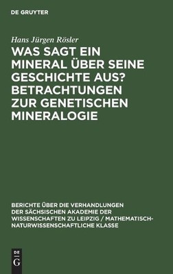 Hans Jürgen Rös Was Sagt Ein Mineral Über Seine Geschichte Aus? Betra (Hardback)