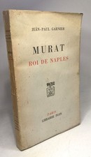 Murat roi de Naples | Jean-Paul Garnier | Etat correct