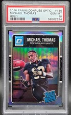 2016 DONRUSS OPTIC MICHAEL THOMAS Holo Refractor Rookie Card PSA 10 Gem Mint. rookie card picture