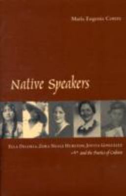 Native Speakers: Ella Deloria, Zora Neale Hurston, Jovita González...HC 1st  NEW