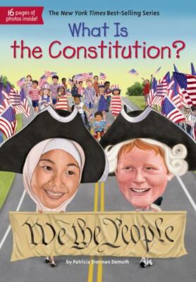 What Is the Constitution? by Demuth, Patricia Brennan; Who Hq