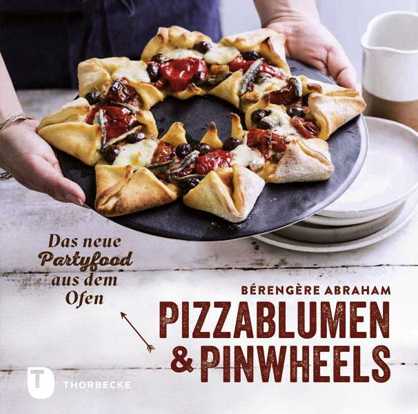 Pizzablumen Und Pinwheels | Das Neue Partyfood Aus Dem Ofen |