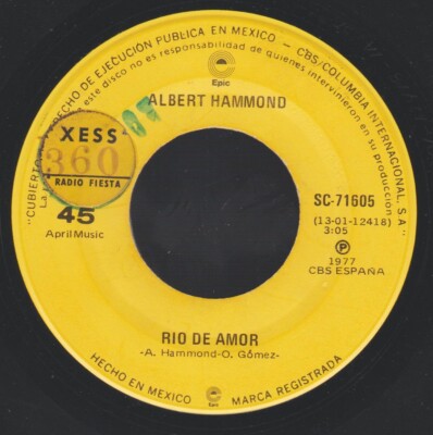 ALBERT HAMMOND MEXICAN 45 SUNG IN SPANISH 1977 RIO DE AMOR / ELLA (J.A. JIMENEZ)