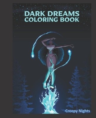 Creepy Nights Dark Dreams Coloring Book (Paperback)
