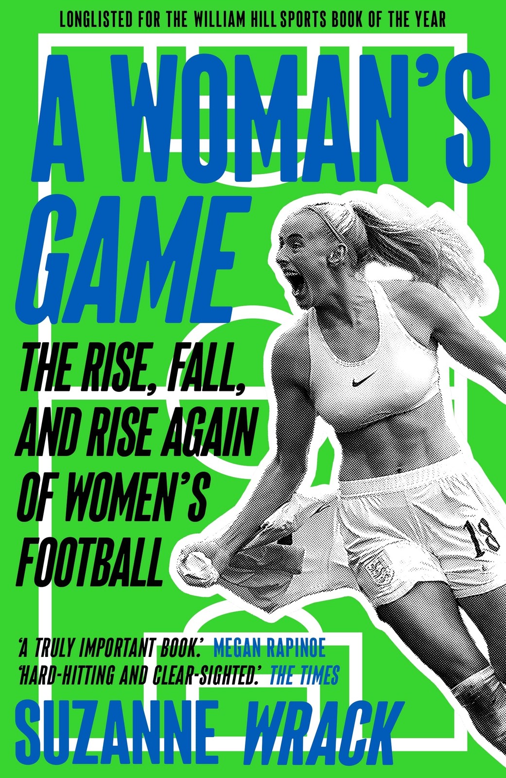 A Woman's Game: The Rise, Fall, and Rise Again of Women's Football by Suzanne W - Image 6