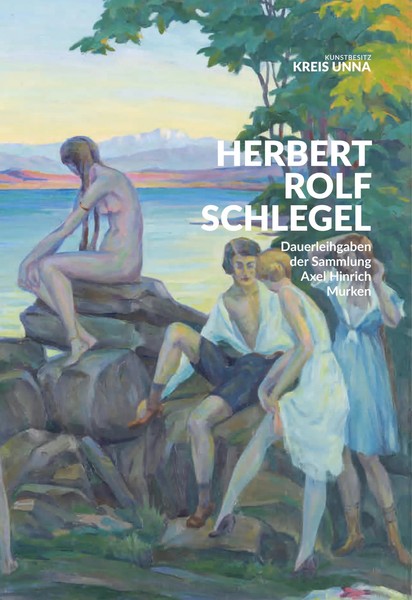 Herbert Rolf Schlegel | Dauerleihgaben Der Sammlung Axel Hinrich Murken | Buch-image