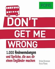 PONS Dont get me wrong: 1.000 englische Redewendungen u... | Buch | Zustand gut