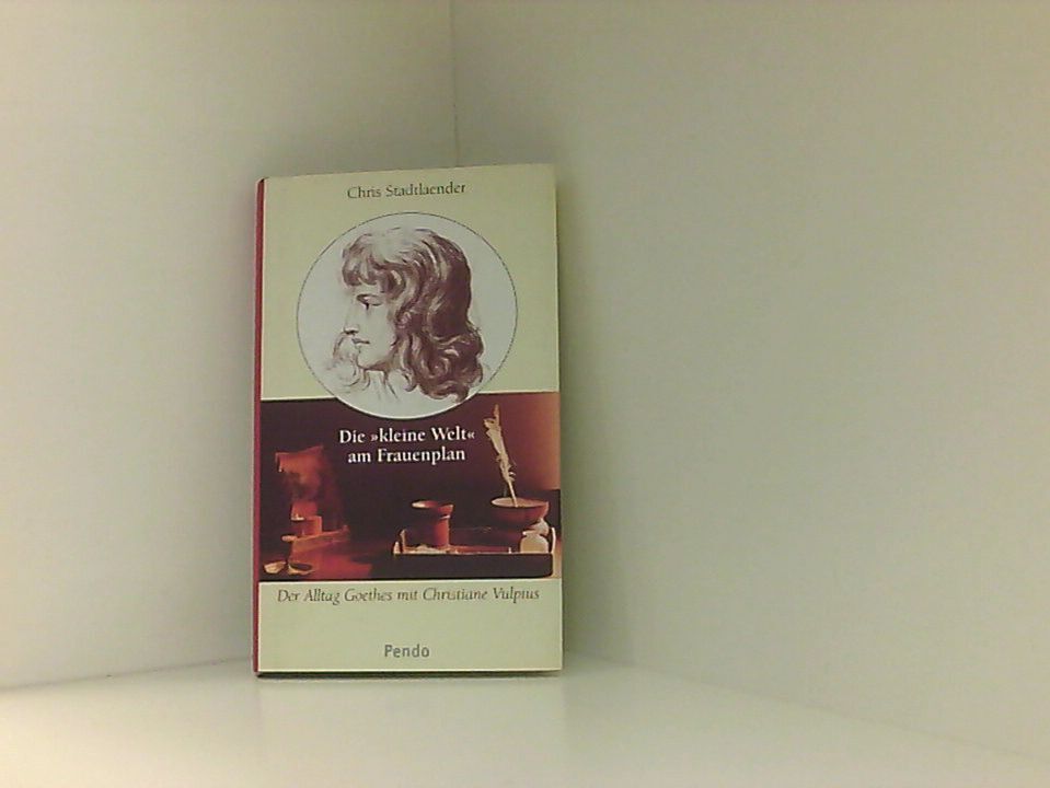 Die 'kleine Welt' am Frauenplan Stadtlaender, Chris: - Stadtlaender, Chris
