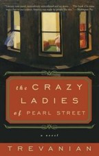 The Crazyladies of Pearl Street by Trevanian: New