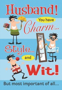 Humorous Husband Charm Style Wit Design Happy Birthday Card