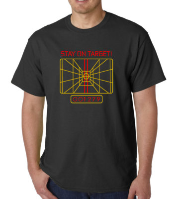 X-wing Targeting Computer T-shirt | Stay On Target Slogan | Star Wars Tee For Fans | Soft Cotton | Available In Multiple Sizes