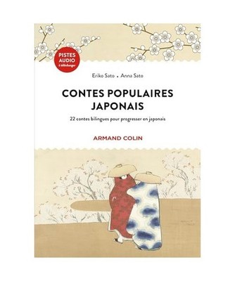 Contes populaires japonais: 22 contes bilingues pour progresser en japonais, Sat