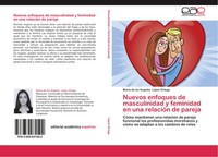 MaríA De Los Angeles LóPez Ortega | Nuevos Enfoques De Masculinidad Y...
