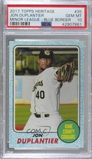 2017 Heritage Minor League Edition Blue 60/99 Jon Duplantier PSA 10 GEM MT 8d2
