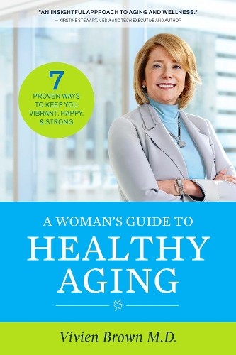 Vivien Brown A Woman's Guide To Healthy Aging (Paperback)