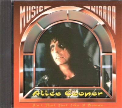 ALICE COOPER   Ain't That Just Like a Woman (Euro 1993 CD) ~ STILL SEALED!!!!