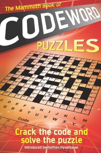 The Mammoth Book of Codeword Puzzles: Crack the code and solve the puzzle (Mammo