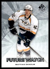 2011-12 SP Authentic Future Watch Mattias Ekholm RC 664/999 #200