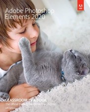 Adobe Photoshop Elements 2020 Classroom in a Book Paperback Jeff