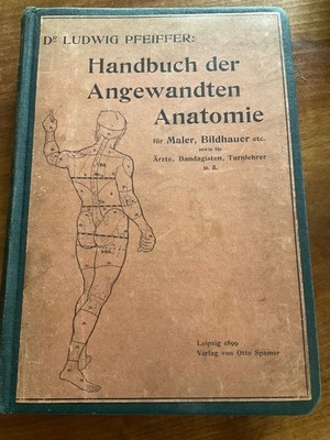 Ludwig Pfeiffer: Handbuch der angewandten Anatomie - Leipzig 1899, Spamer Verlag
