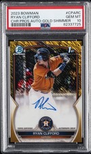 2023 BOWMAN CHROME PROSPECT AUTOS GOLD SHIMMER RYAN CLIFFORD 39/50 PSA 10 AUTO