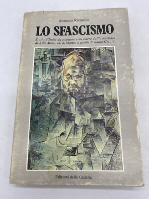 ANTONI RUSSELLO - LO SFASCISMO - EDIZIONI DELLA GALLERIA 1985